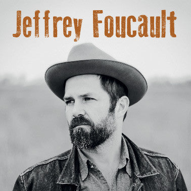 Jeffrey Foucault - 29th January 2015