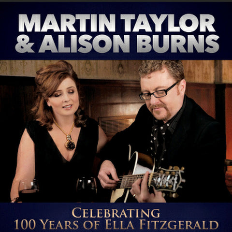 Martin Taylor & Alison Burns - Celebrating 100 Years of Ella Fitzgerald - Weds 1st Nov 2017