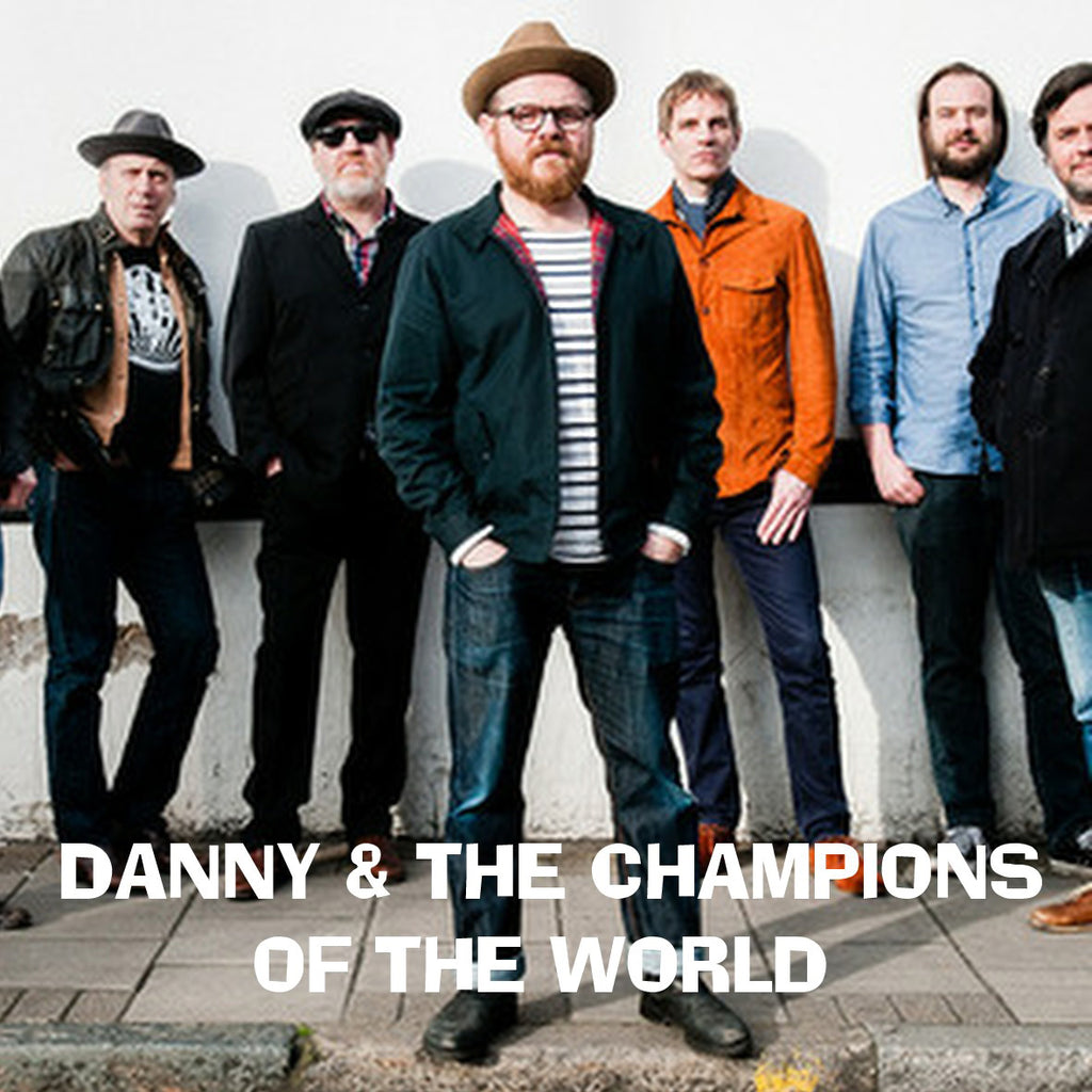 Danny & The Champions of the World - Mon 4th Dec 2017