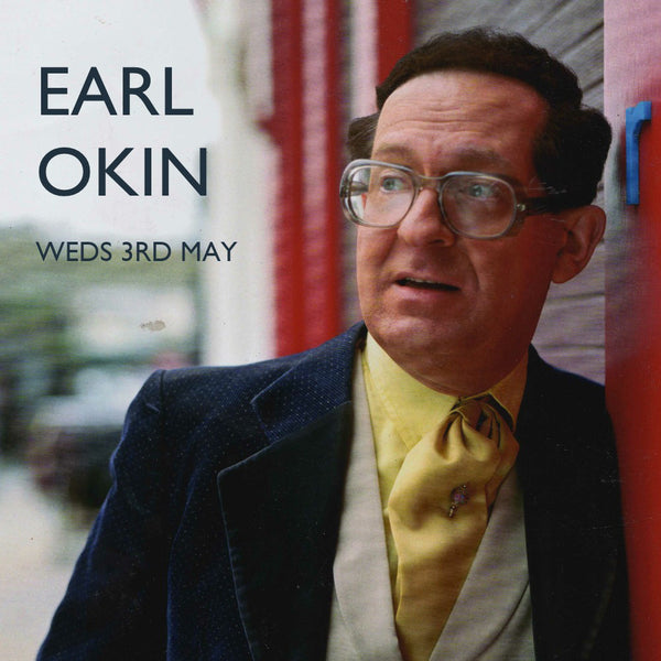 Earl Okin - 3rd May 2017