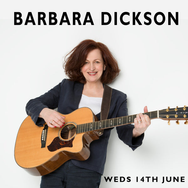 Barbara Dickson w/support Anthony Toner - 14th June 2017